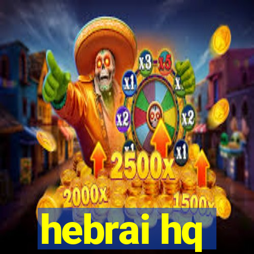 hebrai hq